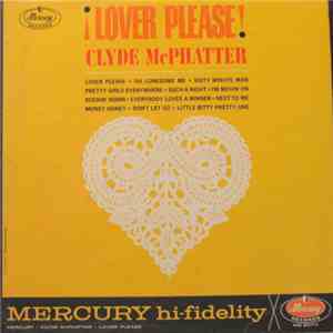 Clyde McPhatter - Lover Please!