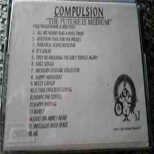 Compulsion - The Future Is Medium