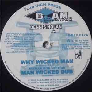 Dennis Nolan - Why Wicked Man / Black Revolutian