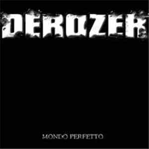 Derozer - Mondo Perfetto