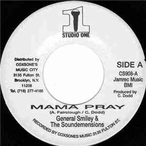 General Smiley & The Soundemensions - Mama Pray