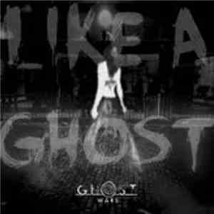 Ghost Wars - Like A Ghost