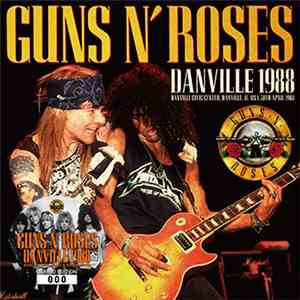 Guns N' Roses - Danville 1988