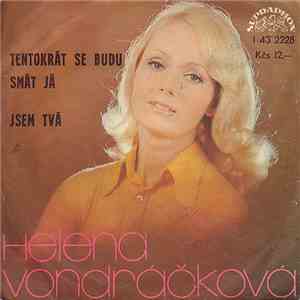 Helena Vondráčková - Tentokrát Se Budu Smát Já / Jsem Tvá