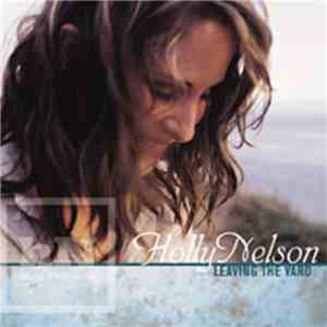 Holly Nelson - Leaving The Yard