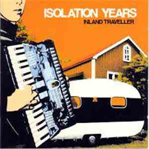 Isolation Years - Inland Traveller