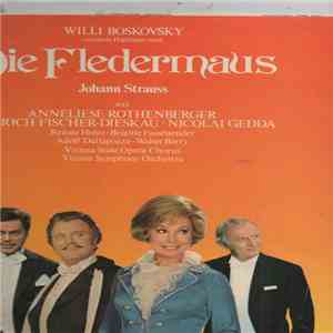 J. Strauss 2nd, Vienna State Opera Chorus, Vienna Symphony Orchestra, Willi ...