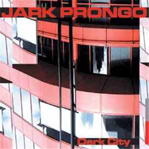 Jark Prongo - Dark City