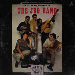 Jim Kweskin & The Jug Band - Jim Kweskin And The Jug Band