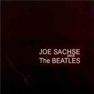 Joe Sachse - Joe Sachse Plays The Beatles
