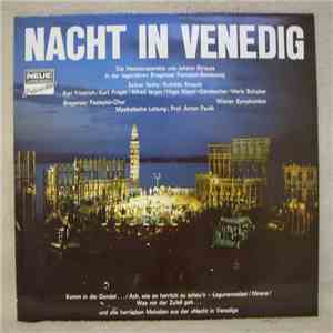 Johann Strauss Jr., Anton Paulik, Chor Der Bregenzer Festspiele, Wiener Symphoniker - Eine Nacht In Venedig