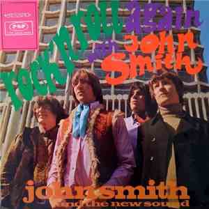 John Smith And The New Sound - Rock'n Roll Again With John Smith