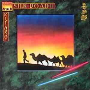 Kitaro - Silk Road II