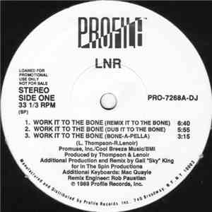 LNR - Work It To The Bone