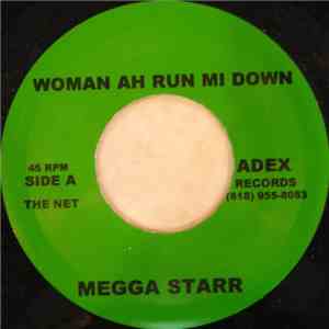 Megga Starr - Woman Ah Run Mi Down