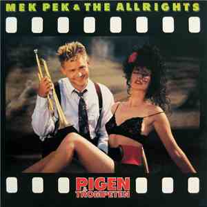 Mek Pek & The Allrights - Pigen & Trompeten