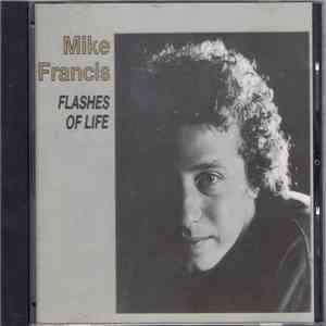 Mike Francis - Flashes Of Life