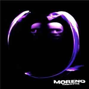 Moreno  - Buried In Space