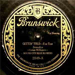 Mound City Blue Blowers - Gettin' Told / Play Me Slow