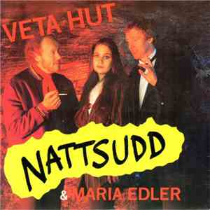 Nattsudd & Maria Edler - Veta Hut