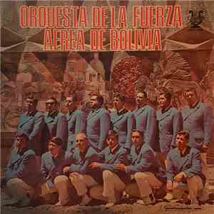 Orquesta De La Fuerza Aerea De Bolivia - Untitled