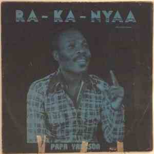 Papa Yankson - Ra-Ka-Nyaa