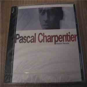 Pascal Charpentier - Aveux Forcés