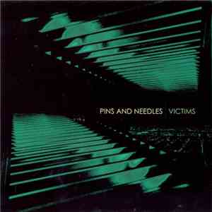 Pins And Needles - Victims