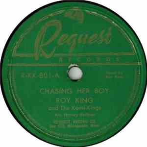 Roy King And The Komi-Kings - Chasing Her Boy / That Old Gang Of Mine