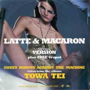 Sweet Robots Against The Machine - Latte & Macaron (Relax Version) / Free (Tv Spot)