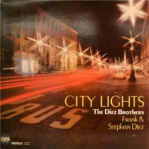 The Diez Brothers - City Lights