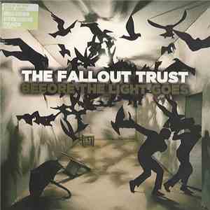 The Fallout Trust - Before The Light Goes