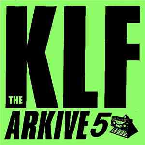 The KLF - Arkive 5