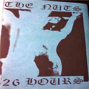 The Nuts - 26 Hours