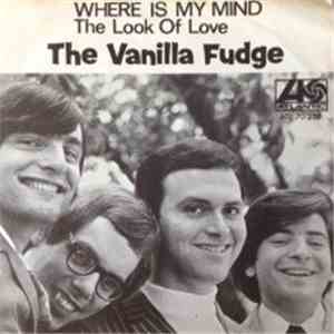 The Vanilla Fudge - Where Is My Mind