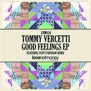 Tommy Vercetti  - Good Feelings EP
