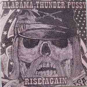 Alabama Thunder Pussy - Rise Again