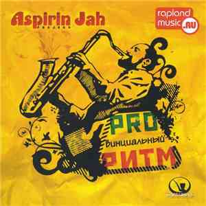 Aspirin Jah - Провинциальный Ритм