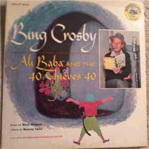 Bing Crosby - Sings And Tells The Story Of Ali Baba And The 40 Thieves