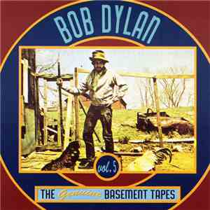 Bob Dylan - The Genuine Basement Tapes Vol. 5