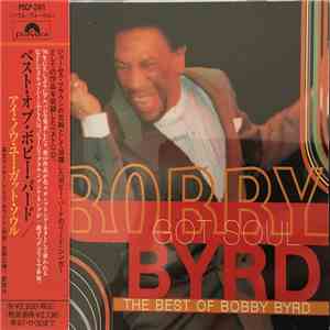 Bobby Byrd - Bobby Byrd Got Soul (The Best Of Bobby Byrd)