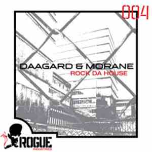 Daagard & Morane - Rock Da House