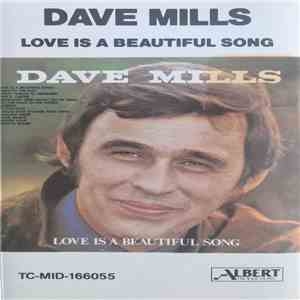 Dave Mills - Love Is A Beautiful Song