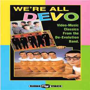 Devo - We're All Devo
