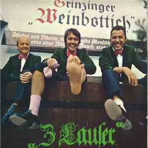Die 3 Lauser - Im Grinzinger Weinbottich