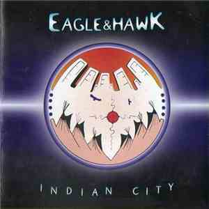Eagle & Hawk - Indian City