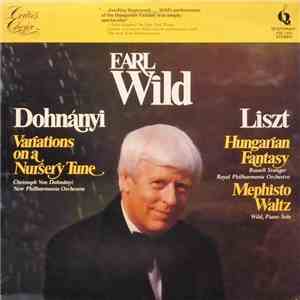 Earl Wild - Variations On A Nursery Tune / Hungarian Fantasy / Mephisto Wal ...