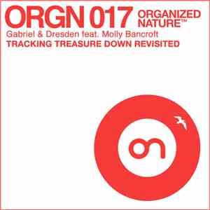 Gabriel & Dresden feat. Molly Bancroft - Tracking Treasure Down (Revisited)