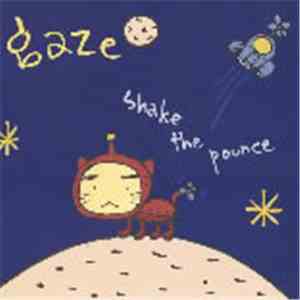 Gaze  - Shake The Pounce