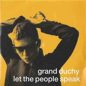 Grand Duchy - Let The People Speak